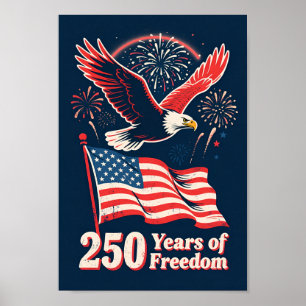 USA 250 Years of Freedom Patriotic Eagle Poster