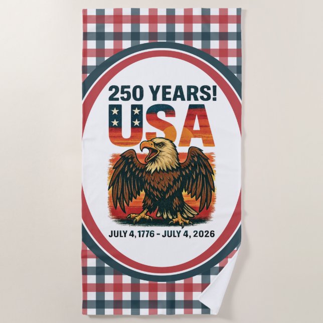 USA 250 Years – Patriotic Bald Eagle July 4th 2026 Beach Towel (Front)