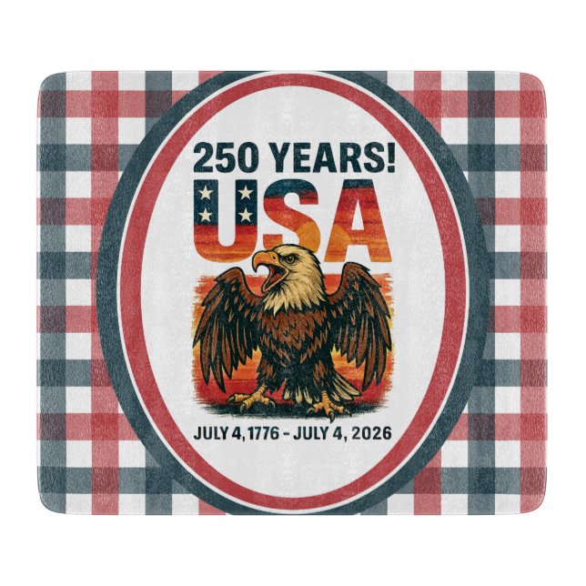 USA 250 Years – Patriotic Bald Eagle July 4th 2026 Cutting Board (Front)