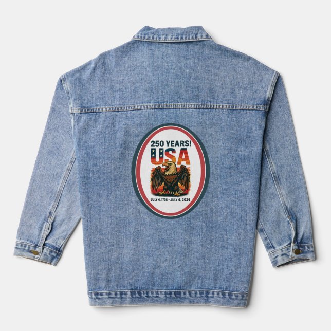 USA 250 Years – Patriotic Bald Eagle July 4th 2026 Denim Jacket (Back)