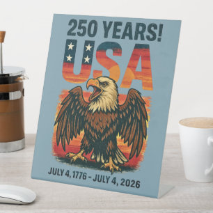 USA 250 Years – Patriotic Bald Eagle July 4th 2026 Pedestal Sign