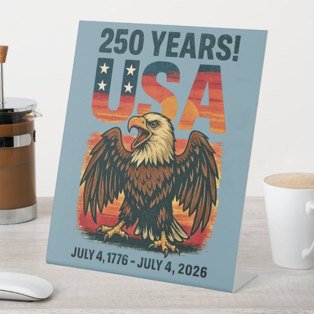 USA 250 Years – Patriotic Bald Eagle July 4th 2026 Pedestal Sign (In SItu)