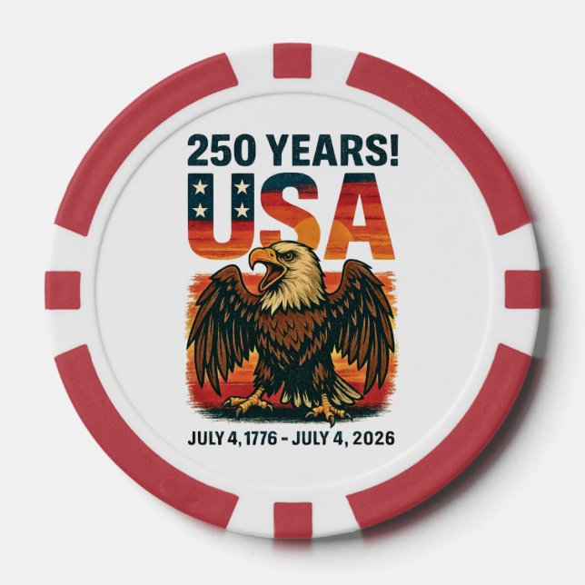 USA 250 Years – Patriotic Bald Eagle July 4th 2026 Poker Chips (Front)