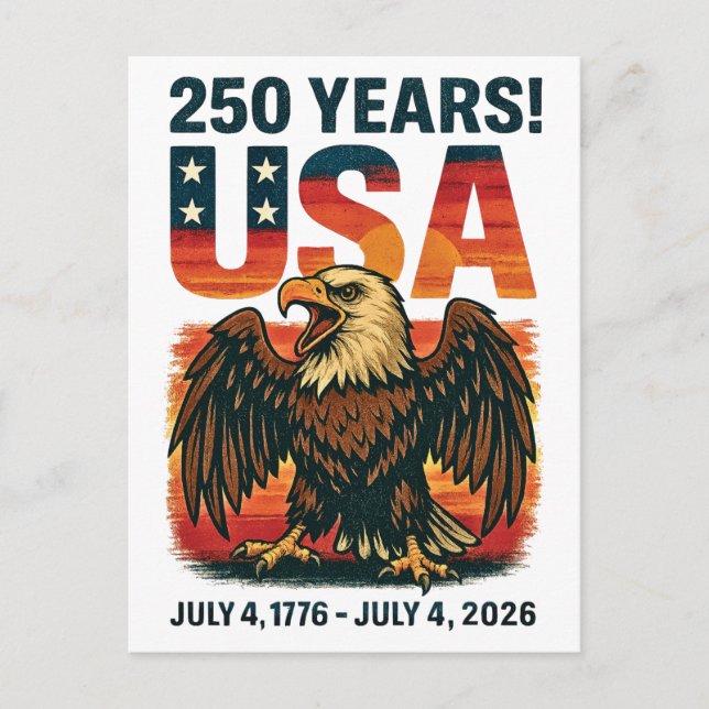 USA 250 Years – Patriotic Bald Eagle July 4th 2026 Postcard (Front)