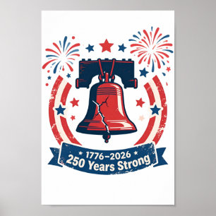 USA 250 Years Strong Patriotic Liberty Bell Poster