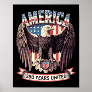 Usa 250 Years United Bald Eagle Patriotic Flag Gra Poster