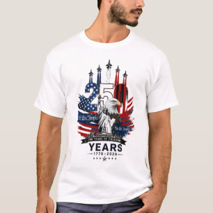 USA 250th Anniversary Patriotic 250 Years of Freed T-Shirt