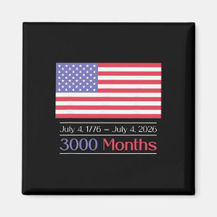 Usa 3000 Months 250 Years July 4 Anniversary Us Fl Magnet