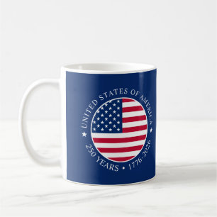 USA 4th July Independence Day 250 Years of Freedom Coffee Mug