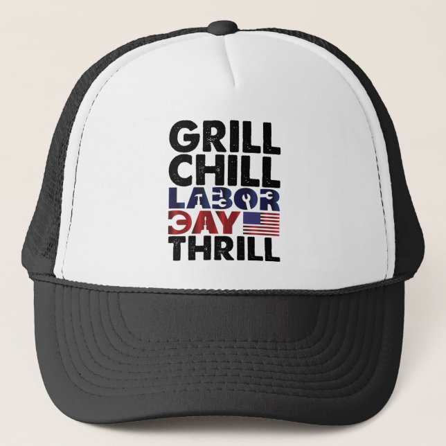 Usa America Grill Chill Labour Day Thrill BBQ Part Trucker Hat (Front)