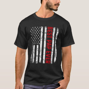 USA American Flag Best Pap Ever Father s Day T-Shirt