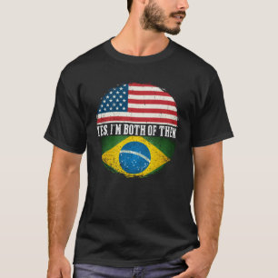 USA And Brazil Vintage Flags Yes I m Both Of Them T-Shirt