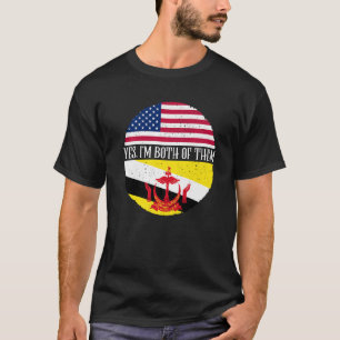 USA And Brunei Vintage Flags  Yes I'm Both Of Them T-Shirt