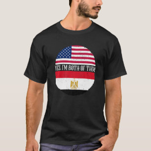 USA And Egypt Vintage Flags  Yes I'm Both Of Them T-Shirt