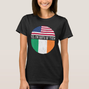 USA And Ireland Vintage Flags  Yes I'm Both Of The T-Shirt