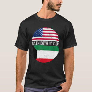 USA And Kuwait Vintage Flags Yes I'm Both Of Them T-Shirt