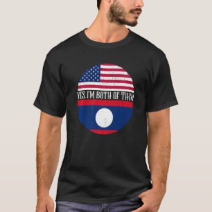 USA And Laos Vintage Flags Yes I'm Both Of Them T-Shirt