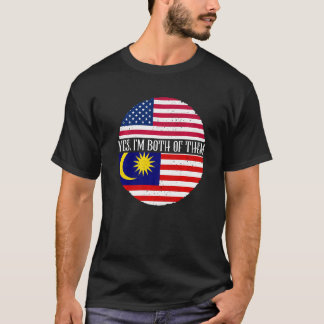 USA And Malaysia Vintage Flags  Yes I'm Both Of Th T-Shirt