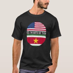 USA And Suriname Vintage Flags  Yes I'm Both Of Th T-Shirt