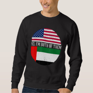 USA And UAE Vintage Flags Yes I'm Both Of Them Sweatshirt