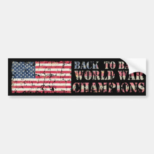 USA, Back to Back World War Champions Bumper Sticker