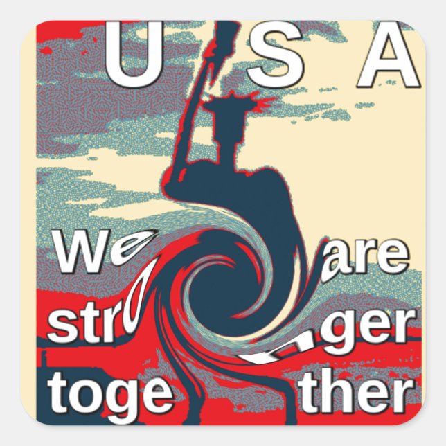 USA Change: Stronger Together Unity Design Square Sticker (Front)