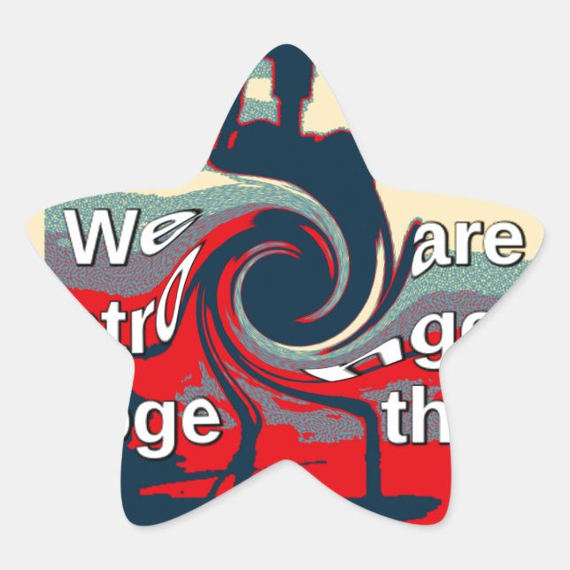USA Change: Stronger Together Unity Design Star Sticker (Front)