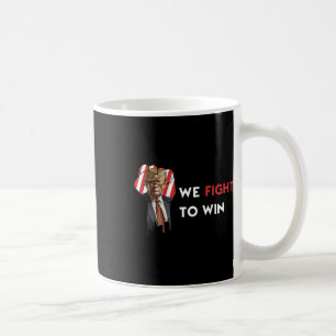 Usa Election Donald Trump We Fight To Win Trump Su Coffee Mug