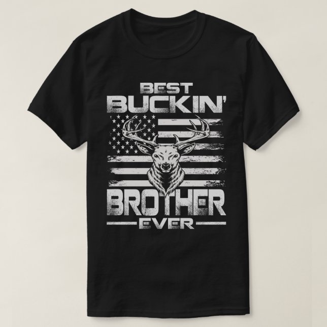 USA Flag Best Buckin' BROTHER Ever Deer Hunting T-Shirt (Design Front)