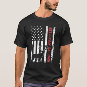USA Flag Best Buckin Dad Ever Deer Hunting Fathers T-Shirt