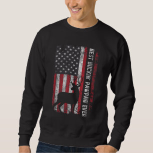 USA Flag Best Buckin' Pawpaw Ever Deer Hunting Fat Sweatshirt