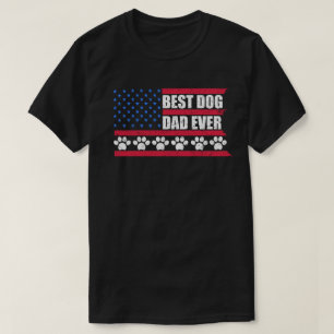 USA Flag Best Dog Dad Ever father's day Shirt