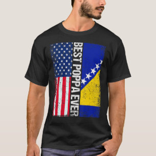 Usa Flag & Bosnia And Herzegovina Flag Best Poppa T-Shirt