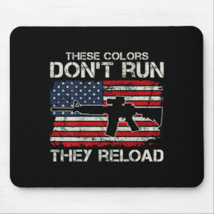 Usa Flag Colors Don't Run They Reload - Soldier (o Mouse Mat