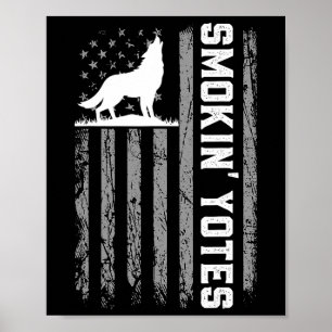Usa Flag Coyote Hunting Smokin Yotes 4th Of July P Poster