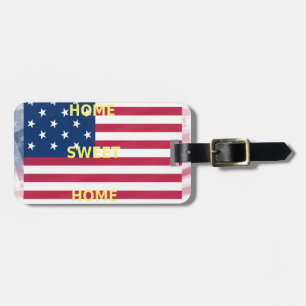 USA Flag "Home Sweet Home" Art Print Luggage Tag
