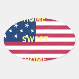 USA Flag "Home Sweet Home" Art Print Oval Sticker
