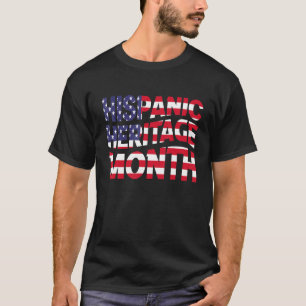 USA Flag National Hispanic Heritage Month T-Shirt