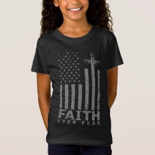 USA Flag Patriotic American Gift Faith Over Fear P T-Shirt