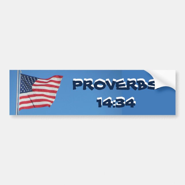 USA Flag Proverbs 14:34 Righteousness Bumper Sticker (Front)