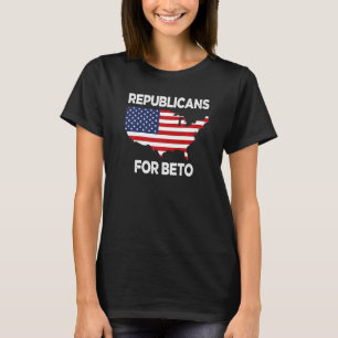 USA Flag Republicans For Beto 2022 Texas Needs Bet T-Shirt