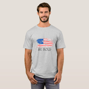 USA FLAG SHIRT - BE BOLD
