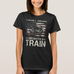 Usa Flag Tee Train Lovers I Don't Snore I Dream I'