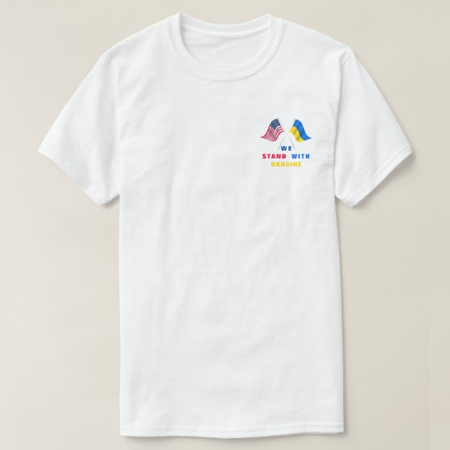 USA Flag - Ukrainian Flag - We Stand With Ukraine T-Shirt (Design Front)