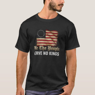 USA Flag We The People Serve No Kings T-Shirt