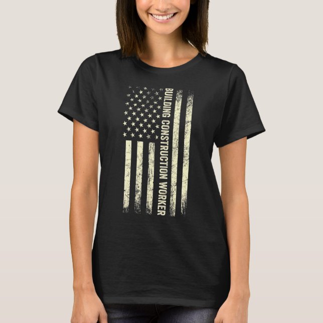 Usa Flag Working  Proud American Construction Work T-Shirt (Front)