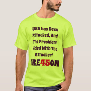 USA Has Been Attacked, And The President Sided T-Shirt