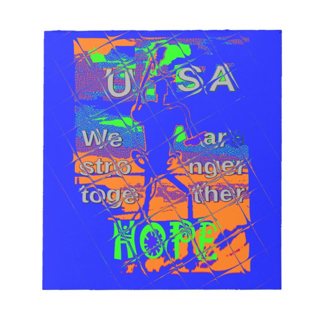 USA Hillary Hope We Are Stronger Notepad (Front)