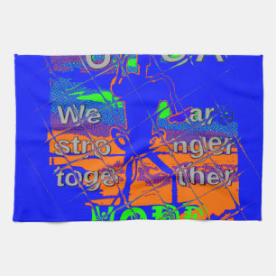 USA Hillary Hope We Are Stronger Tea Towel