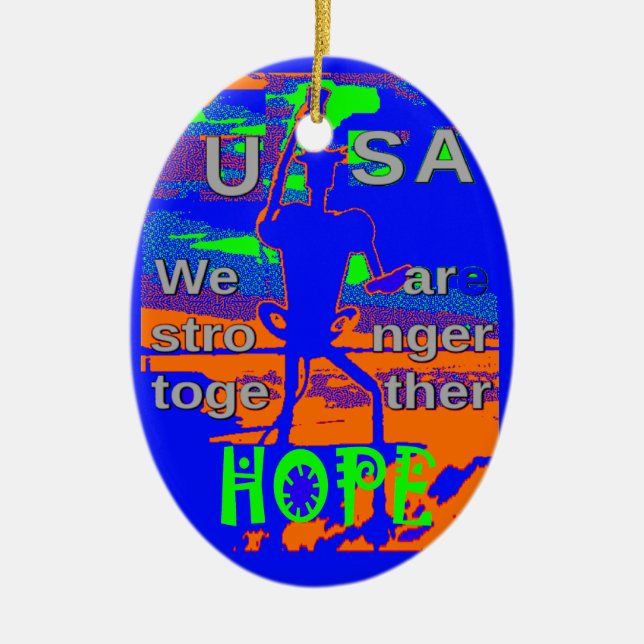USA Hillary Hope We Are Stronger Together Ceramic Tree Decoration (Front)